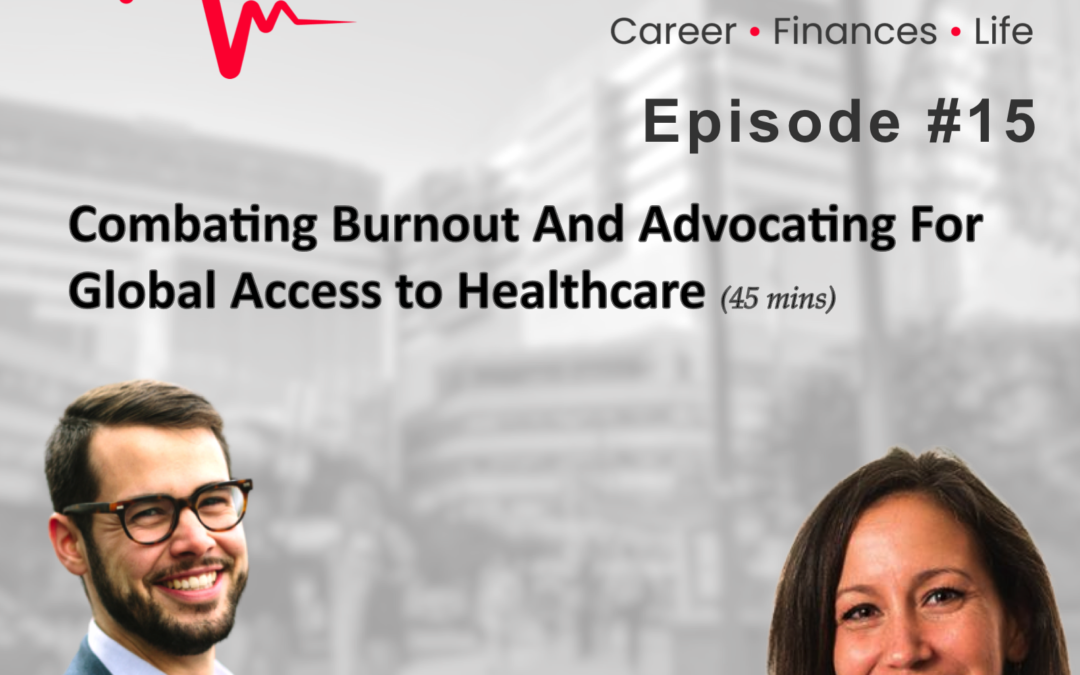 Episode 15: Combating Burnout And Advocating For Global Access to Healthcare w. Dr. Ana Maria Crawford