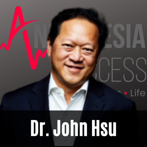 Episode 32: One Physician’s FDA-Award-Winning Answer To The Opioid Crisis w. Dr. John Hsu