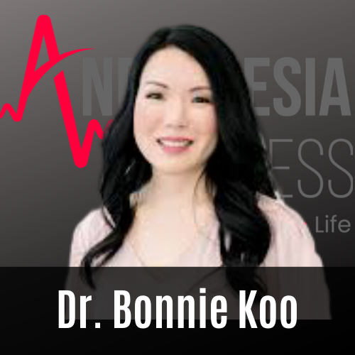 Episode 35: Entrepreneurship As A Path To Physician Autonomy w. Dr. Bonnie Koo