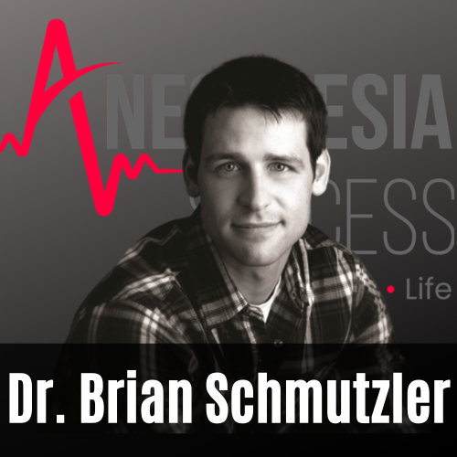 Episode 39: Private Practice Pitfalls And Starting An Anesthesia Company w. Dr. Brian Schmutzler
