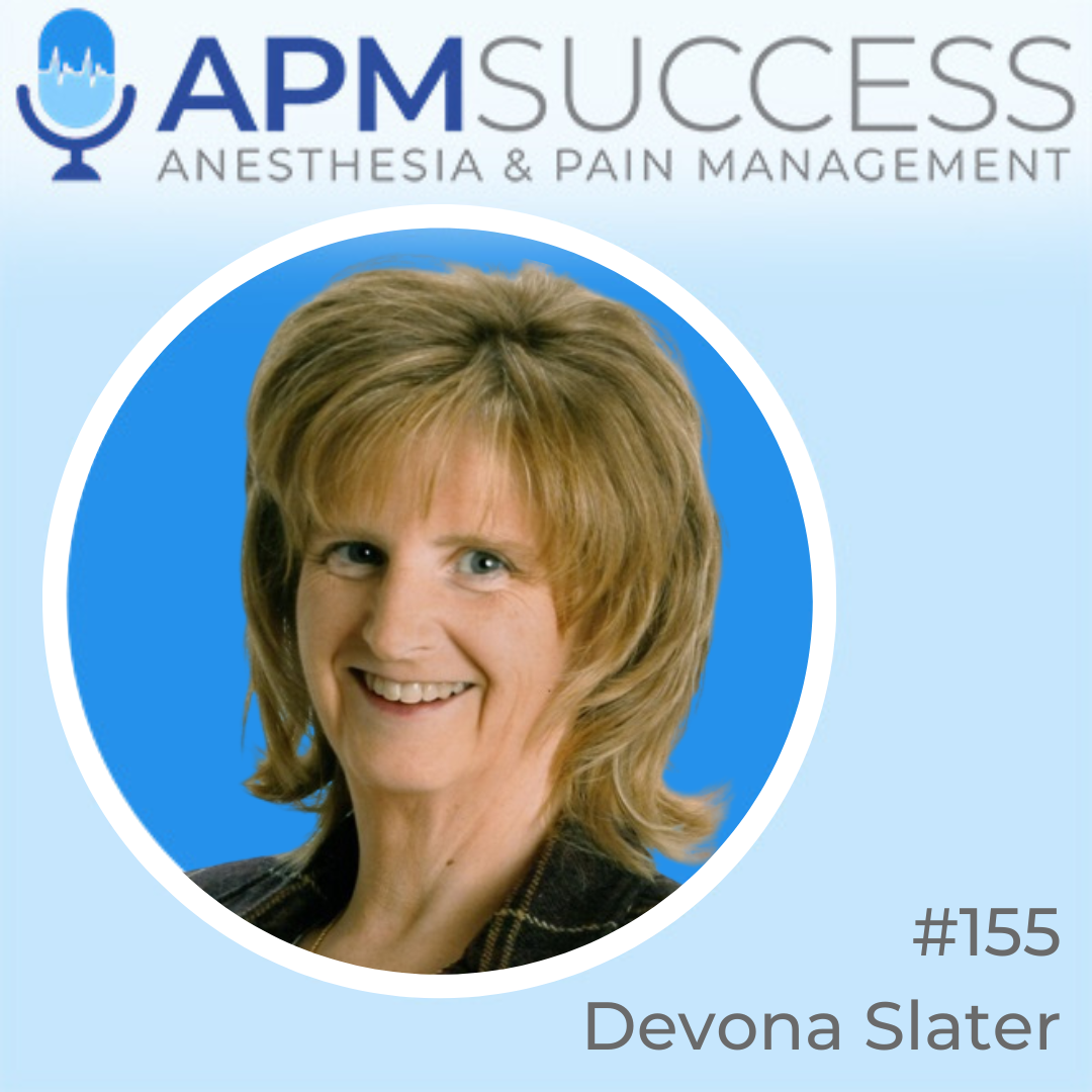 Episode 155: How Do Anesthesia Practices Get Paid? Explained By An Expert! w. Devona Slater