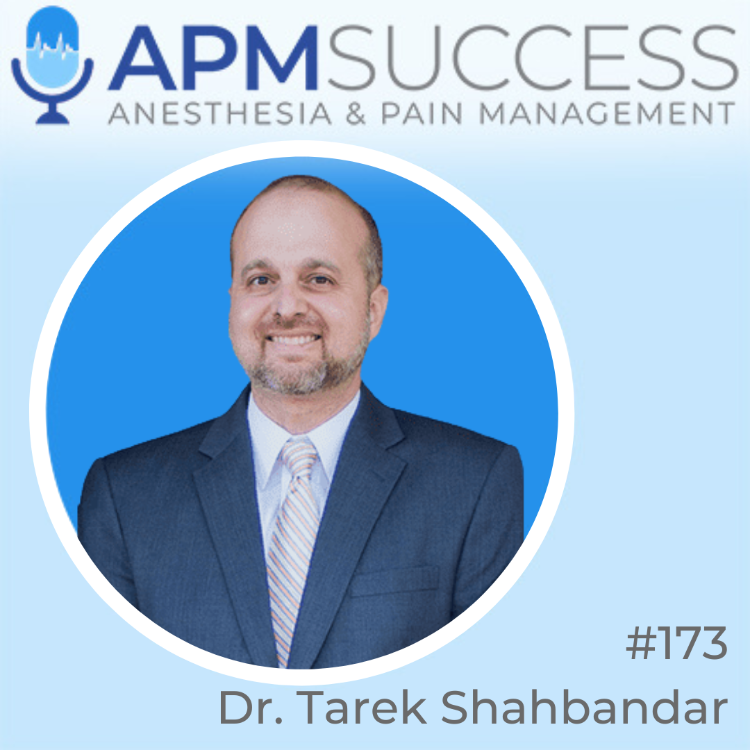 Episode 173: Private Practice Success On The Second Try, And Accidental Billing Company Ownership w. Dr. Tarek Shahbandar