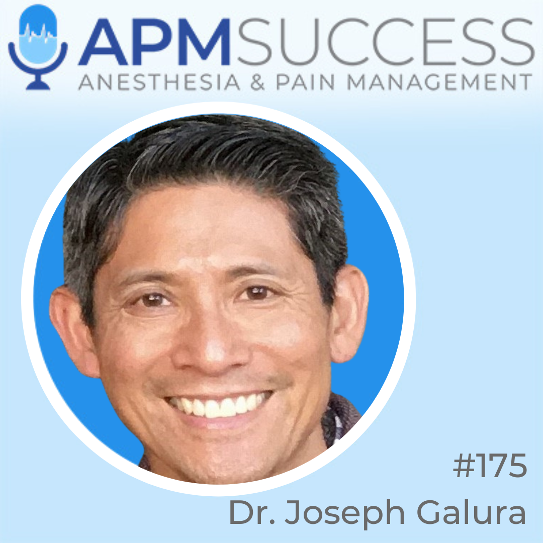 Episode 175: Anesthesiology As An Air Force Reservist w. Dr. Joseph Galura