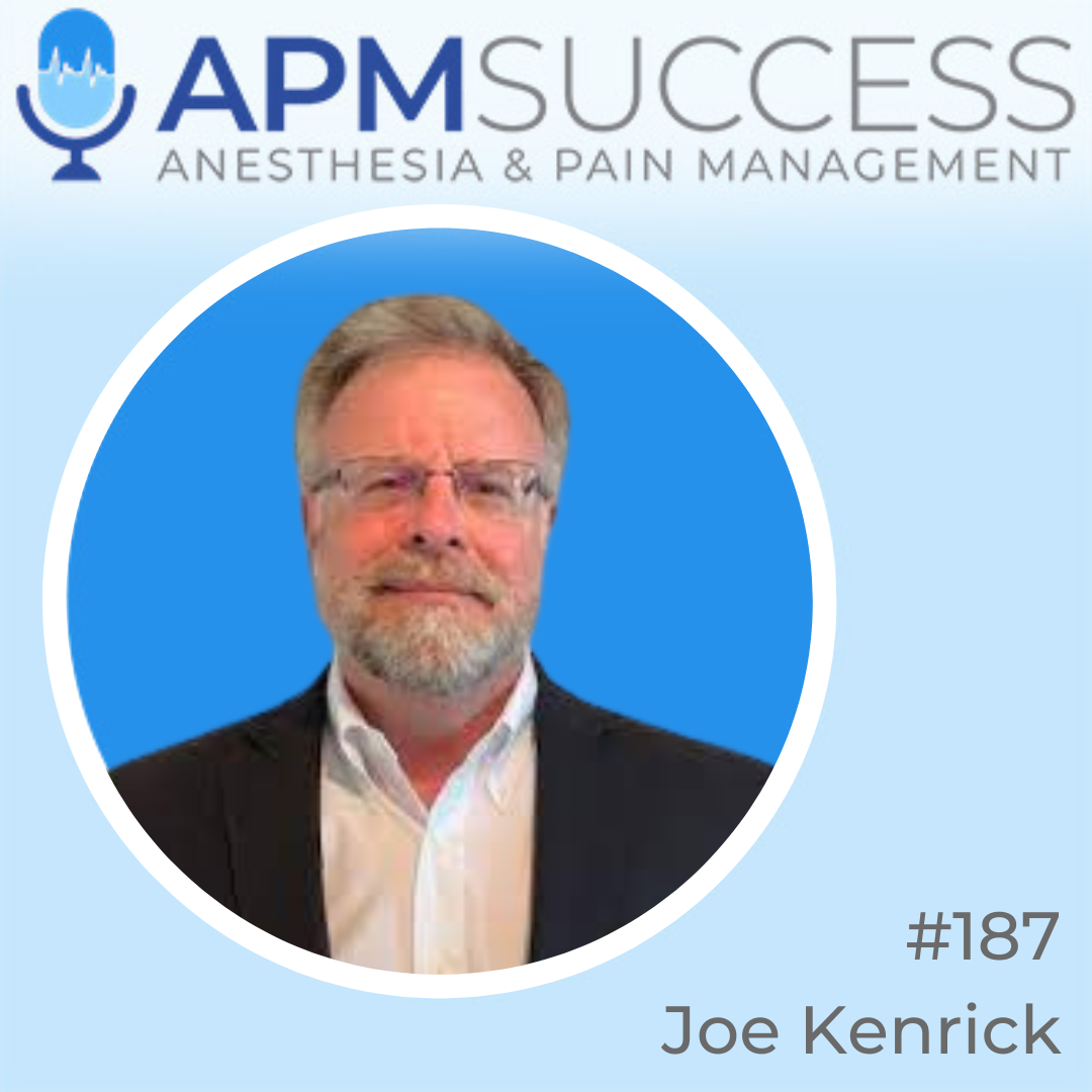 Episode 187: Cash Pay Therapies In Pain Management w. Joe Kenrick
