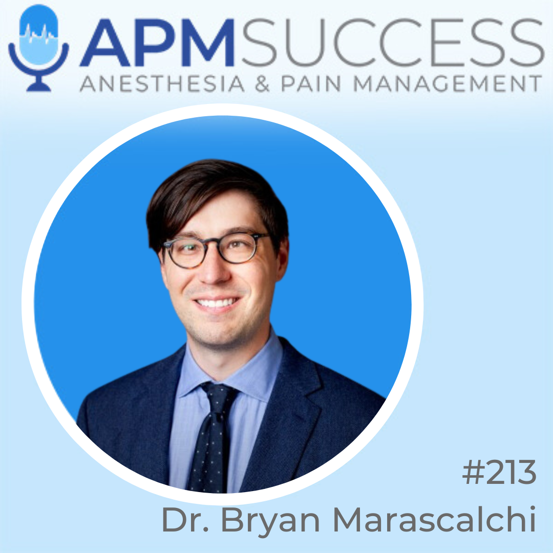 Episode 213: Digital Health In Interventional Pain w. Dr. Bryan Marascalchi