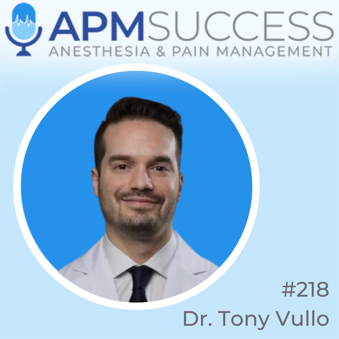 Episode 218: Looking At A Mindset Shift To Dive Into Locums w. Dr. Tony Vullo